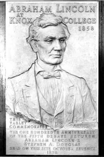Figure 4. Bas-relief panel of Abraham Lincoln
commemorates the Lincoln-Douglas debate at Knox College, Galesburg,
Illinois. Figure 4. Bas-relief panel of Abraham Lincoln
commemorates the Lincoln-Douglas debate at Knox College, Galesburg,
Illinois.