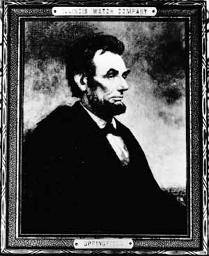Figure 3. The medallion awarded to winners of the Lincoln essay
contest was based on a painting of Lincoln by Douglas Volk, a
portrait admired by Robert Todd Lincoln, among others. A
reproduction of this portrait was evidently once displayed at the
Illinois Watch Company. This photograph of that reproduction is in
the Sangamon Valley Collection of the Lincoln Library in
Springfield.
Figure 3. The medallion awarded to winners of the Lincoln essay
contest was based on a painting of Lincoln by Douglas Volk, a
portrait admired by Robert Todd Lincoln, among others. A
reproduction of this portrait was evidently once displayed at the
Illinois Watch Company. This photograph of that reproduction is in
the Sangamon Valley Collection of the Lincoln Library in
Springfield.