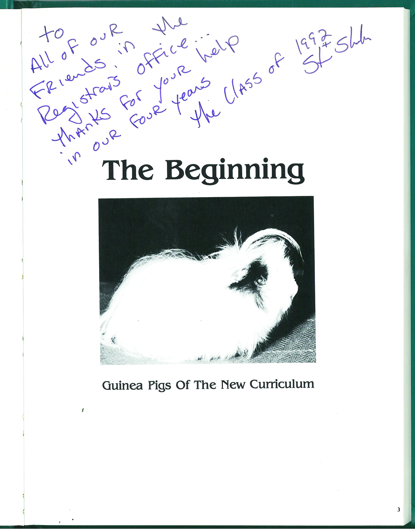 This page from the 1992 dental school yearbook captures the sentiment of the students who were introduced to the new curriculum. This page from the 1992 dental school yearbook captures the sentiment of the students who were introduced to the new curriculum.