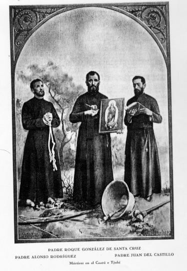 Figure 11. Jesuit Martyrs of Caaró, Roque Gonzalez de Santa Cruz, Alonso Rodriguez and Juan del Castillo (picture from: Blanco 1929) Figure 11. Jesuit Martyrs of Caaró, Roque Gonzalez de Santa Cruz, Alonso Rodriguez and Juan del Castillo (picture from: Blanco 1929)