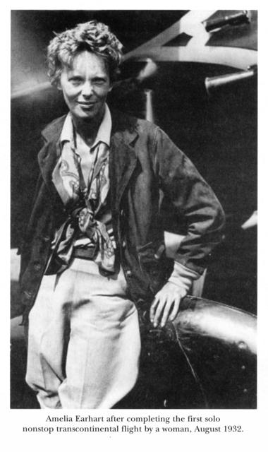 Amelia Earhart after completing the first solo nonstop transcontinental flight by a woman, August 1932. Amelia Earhart after completing the first solo nonstop transcontinental flight by a woman, August 1932.