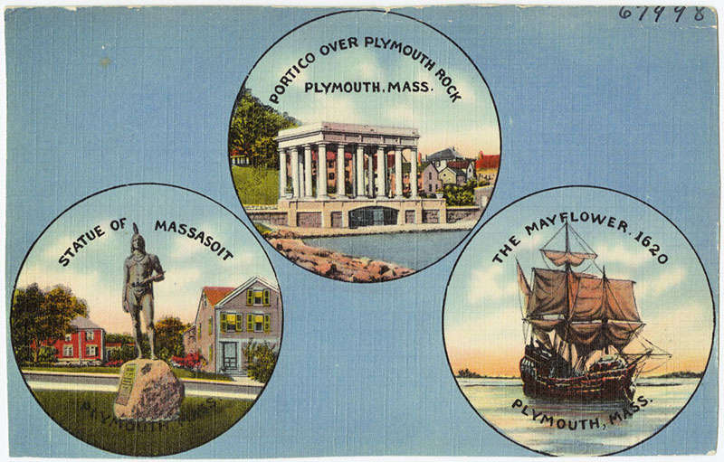 Fig. 08 Postcard, Massasoit Statue, Portico over Plymouth Rock, The Mayflower. 1930-45. The Tichnor Borthers Collection, Boston Public Library Fig. 08 Postcard, Massasoit Statue, Portico over Plymouth Rock, The Mayflower. 1930-45. The Tichnor Borthers Collection, Boston Public Library