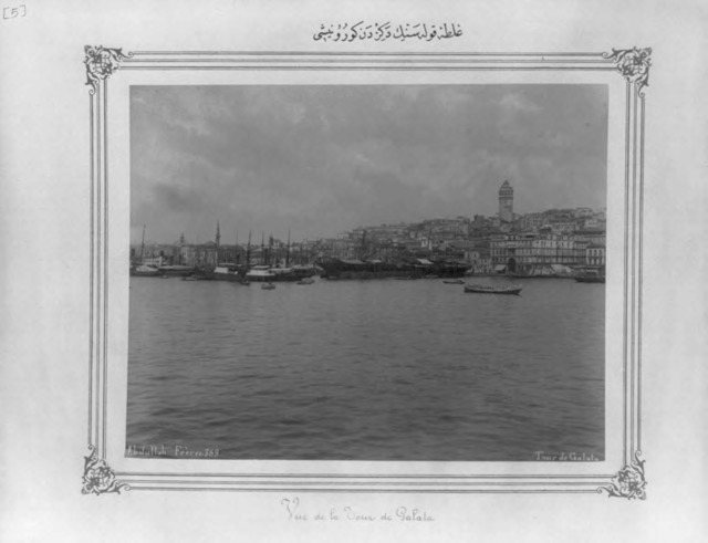 Fig. 2. Abdullah Frères, View of the Galata tower from the sea, albumen print c.1880-1893, LOT 9528, no. 5, Library of Congress, Prints and Photographs Division, Washington, D.C. Fig. 2. Abdullah Frères, View of the Galata tower from the sea, albumen print c.1880-1893, LOT 9528, no. 5, Library of Congress, Prints and Photographs Division, Washington, D.C.