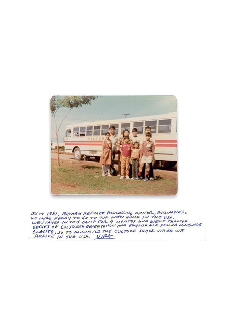 Fig. 13. Dimensions: 3.5 x 4.5 inches, Mid-1981. This was taken around noon time, you can see us squinting into the sun, you can see our ID tags, we were leaving Bataan Refugee Processing Centre (Philippines) and prepared for life in the USA. In this camp, we were taught basic cultural orientation skills: how to wait for the bus, stand in line, pay for the journey, how to use a laundromat – we had 6 months of orientation, we were taught English and aspects of American culture. The intention was to minimise culture shock when arrived in the USA. Fig. 13. Dimensions: 3.5 x 4.5 inches, Mid-1981. This was taken around noon time, you can see us squinting into the sun, you can see our ID tags, we were leaving Bataan Refugee Processing Centre (Philippines) and prepared for life in the USA. In this camp, we were taught basic cultural orientation skills: how to wait for the bus, stand in line, pay for the journey, how to use a laundromat – we had 6 months of orientation, we were taught English and aspects of American culture. The intention was to minimise culture shock when arrived in the USA.
